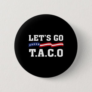 Los geht's Taco Lustiger Taco T.a.c.o Button
