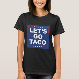 Los geht's Taco - Lustiges T. A. C. O. Design Iron T-Shirt