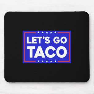 Los geht's Taco Lustiges T.a.c.o Los geht's Taco  Mousepad