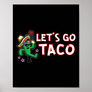 Los geht's Taco Trump kneift immer Poster