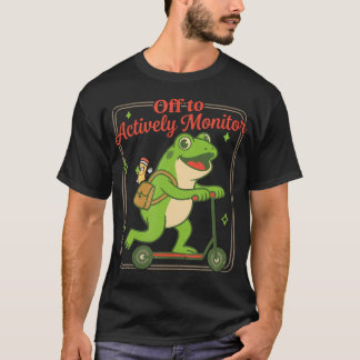 Los geht's zum aktiven Überwachen des Frosch-Testt T-Shirt