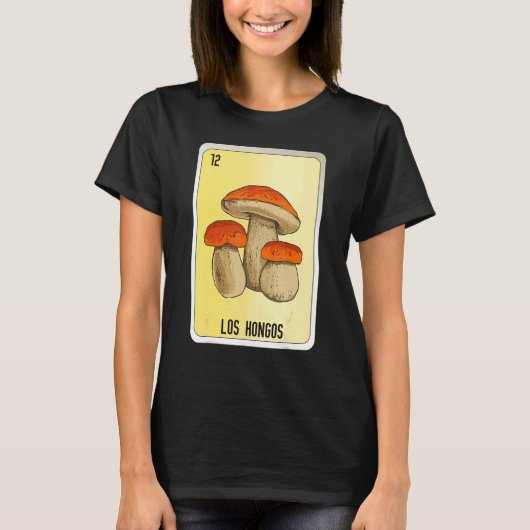 Los Hongos Mexican Slang Lottery Bingo Cards T-Shirt (Vorderseite)