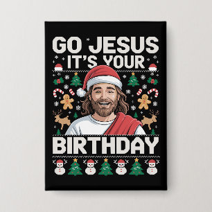 Los Jesus, es ist dein Geburtstag hässlicher Weihn Button
