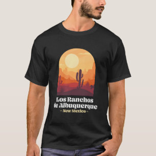 Los Ranchos De Albuquerque New Mexico Nm Urlaub T-Shirt