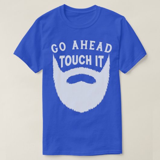 Los Touch es Funny Beard Geschenk T-Shirt (Design vorne)