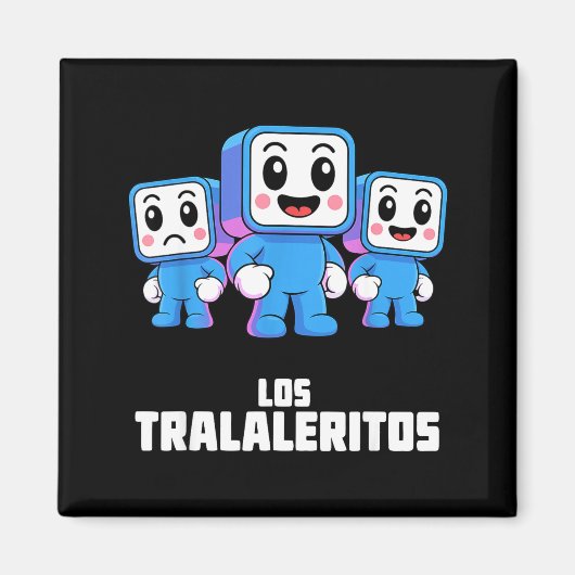 Los Tralaleritos - Funny Italian Brainrot Cringe K Magnet (Vorne)