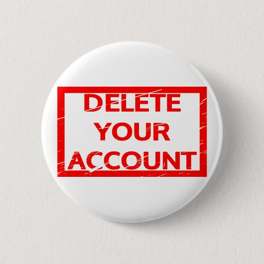 Löschen Sie Ihre Account-Briefmarke Button (Vorderseite)