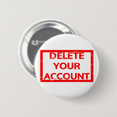 Löschen Sie Ihre Account-Briefmarke Button (Vorne & Hinten)