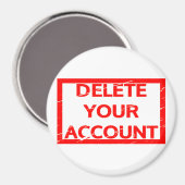 Löschen Sie Ihre Account-Briefmarke Magnet (Vorderseite/Rückseite)