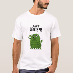 Löschen Sie Mich Nicht Lustiger Digitaler Fehler C T-Shirt