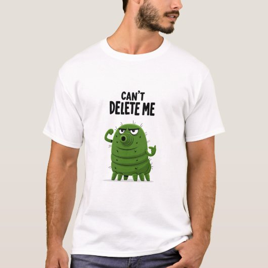 Löschen Sie Mich Nicht Lustiger Digitaler Fehler C T-Shirt (Vorderseite)