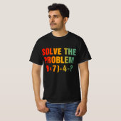 Löse das Problem 67 Meme Mathelehrer Gen Alpha  T-Shirt (Vorne ganz)