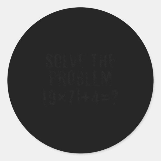 Löse das Problem 67 Meme Pemdas Elementare Mathema Runder Aufkleber (Vorderseite)