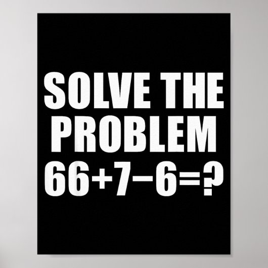 Löse das Problem 67 Meme Sechs Sieben Elementare M Poster (Vorne)