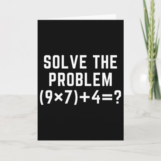 Löse das Problem 67 Meme Sechs Sieben Mathelehrer  Karte (Vorderseite)