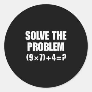 Löse das Problem 67 Meme Six Seven Elementary Mat Runder Aufkleber