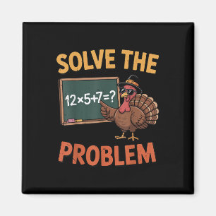 Löse das Problem 67 Meme Truthahn Mathelehrer Als Magnet