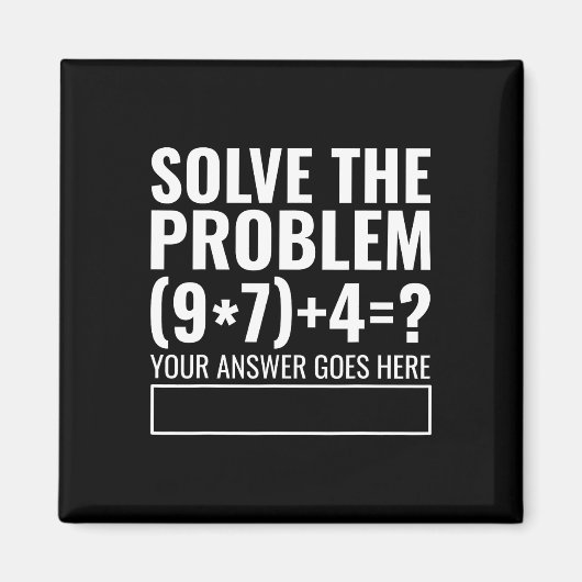 Löse das Problem 67 Sechs Sieben Lustiger Mathemat Magnet (Vorne)