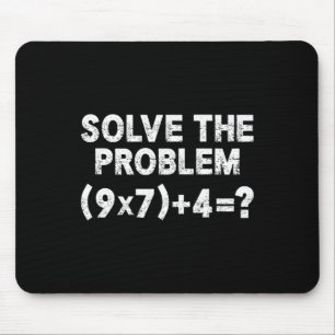 Löse das Problem 67 Sechs Sieben Lustiger Mathemat Mousepad