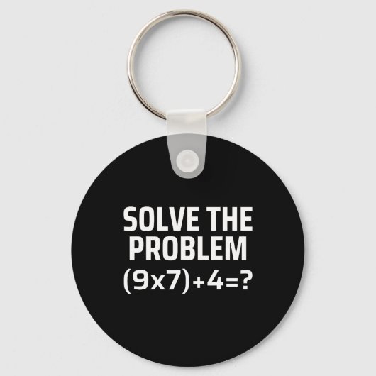 Löse das Problem 67 Sechs Sieben Lustiger Mathemat Schlüsselanhänger (Vorderseite)