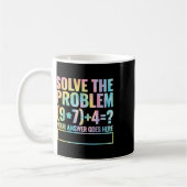 Löse das Problem 67 Sechs Sieben Mathelehrer Schul Kaffeetasse (Links)