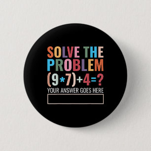 Löse das Problem 67 Six Seven Lustiger Mathelehrer Button