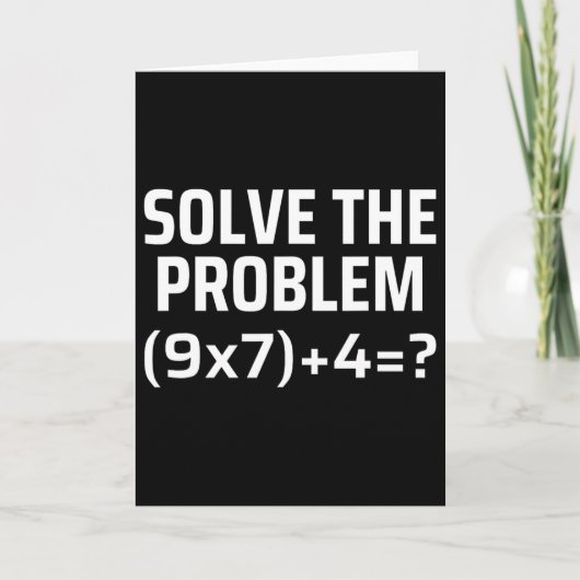 Löse das Problem 67 Six Seven Lustiger Mathelehrer Karte (Vorderseite)