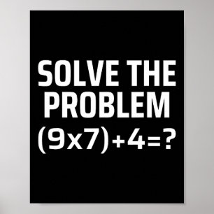 Löse das Problem 67 Six Seven Lustiger Mathelehrer Poster