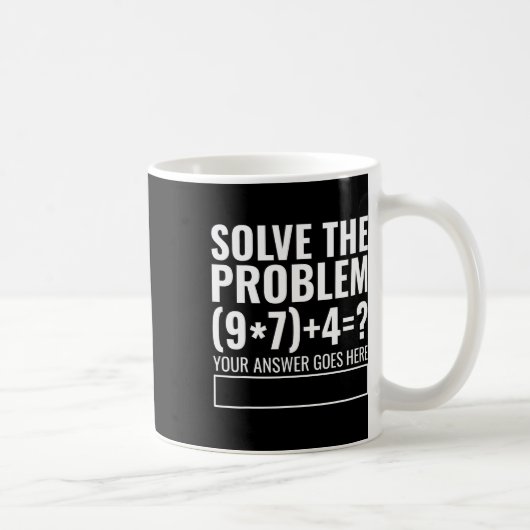 Löse das Problem 67 Six Seven Lustiger Mathematikl Kaffeetasse (Rechts)