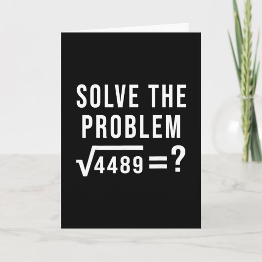 Löse das Problem 67 Six Seven Quadratwurzel 4489 S Karte (Vorderseite)