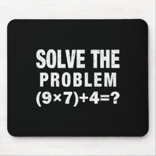 Löse das Problem (9×7)+4=_ Lustiger Mathematiklehr Mousepad