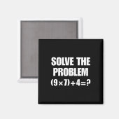 Löse das Problem – Lustige Mathe-Gleichung (9×7)+4 Magnet (Vorderseite/Rückseite)