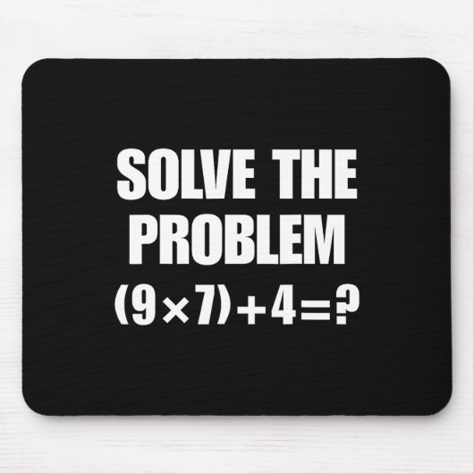 Löse das Problem – Lustige Mathe-Gleichung (9×7)+4 Mousepad (Vorne)