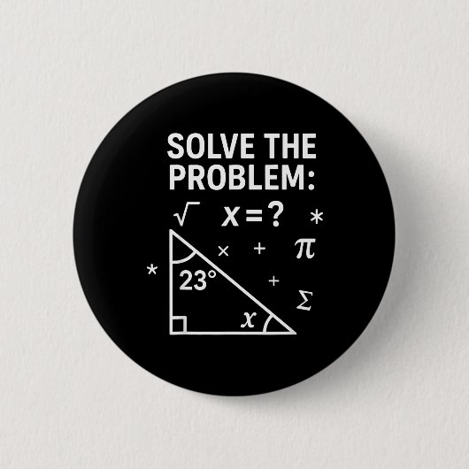 Löse das Problem Lustiger Mathe 67 Meme Lehrer Sch Button (Vorderseite)
