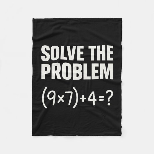 Löse das Problem Lustiger Mathe 67 Meme Lehrer Sch Fleecedecke (Vorderseite)