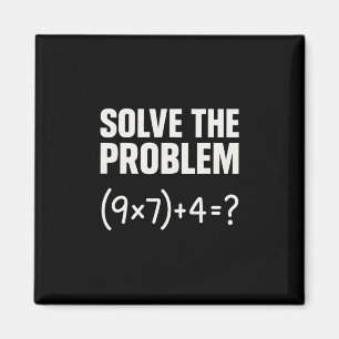 Löse das Problem Lustiger Mathe 67 Meme Lehrer Sch Magnet