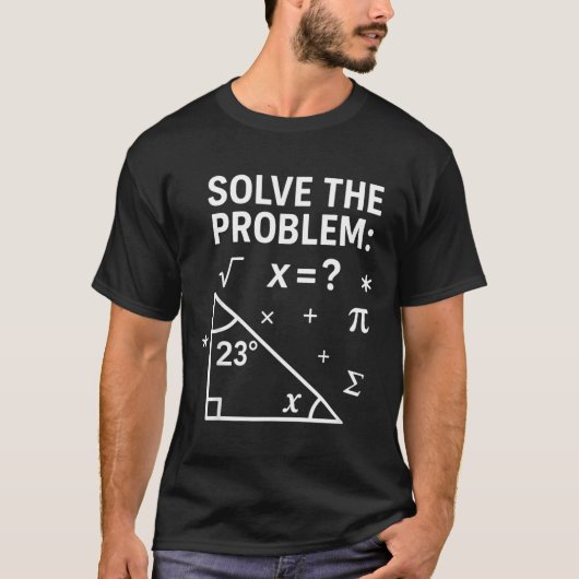 Löse das Problem Lustiger Mathe 67 Meme Lehrer Sch T-Shirt (Vorderseite)