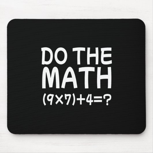 Löse das Problem, mach die Mathematik 67 Meme Lust Mousepad (Vorne)