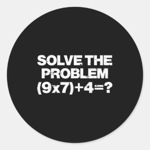 Löse das Problem Mathe 67 Meme 6 7 Kostüm Kinder J Runder Aufkleber