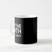 Löse das Problem, rechne die Mathematik 67 Meme Lu Kaffeetasse (Vorderseite Links)