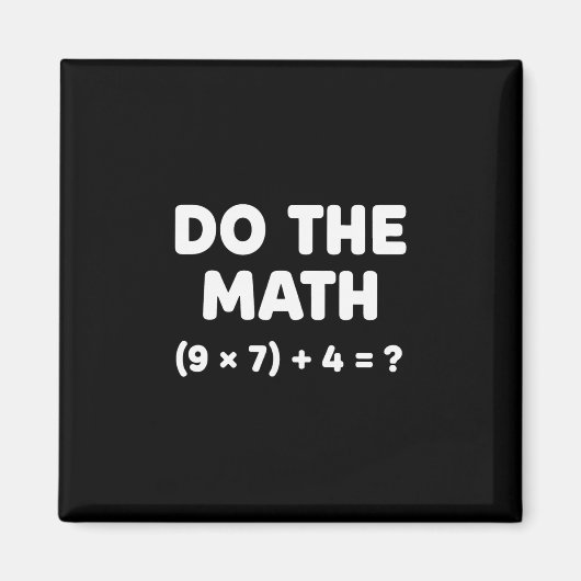 Löse das Problem Rechne die Mathematik 67 Meme Lus Magnet (Vorne)