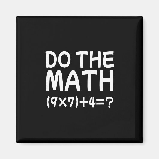 Löse das Problem Rechne die Mathematik 67 Meme Lus Magnet (Vorne)