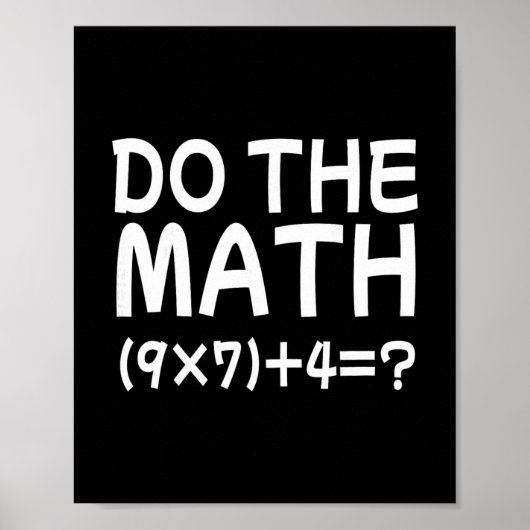 Löse das Problem Rechne die Mathematik 67 Meme Lus Poster (Vorne)