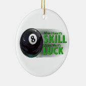 Lose Fertigkeit Gewinnen Luck 8 Ball Keramik Ornament (Rechts)