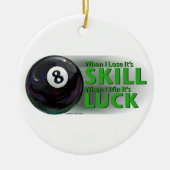 Lose Fertigkeit Gewinnen Luck 8 Ball Keramik Ornament (Vorne)