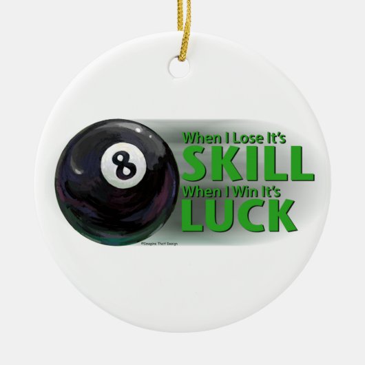 Lose Fertigkeit Gewinnen Luck 8 Ball Keramik Ornament (Vorne)