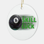 Lose Fertigkeit Gewinnen Luck 8 Ball Keramik Ornament (Links)