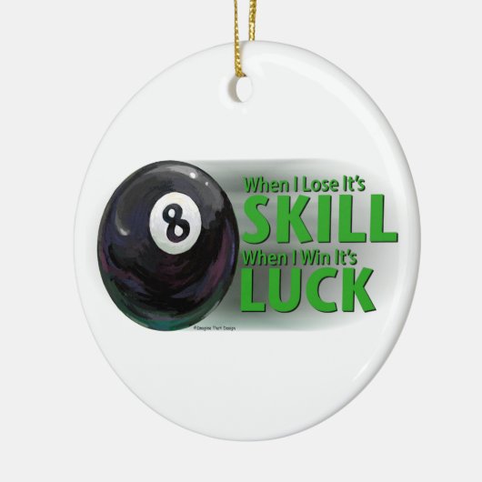 Lose Fertigkeit Gewinnen Luck 8 Ball Keramik Ornament (Links)