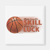 Lose Fertigkeit Win Luck Basketball Magnet (Vorne)