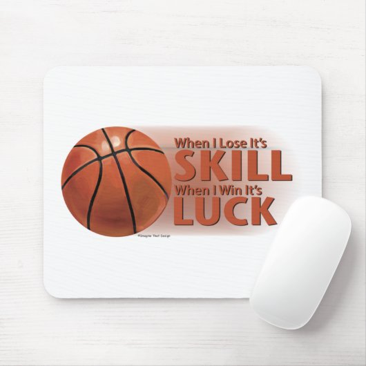 Lose Fertigkeit Win Luck Basketball Mousepad (Mit Mouse)
